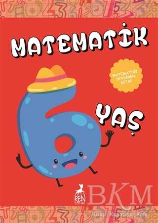 Matematik 6 Yaş - Ren Çocuk
