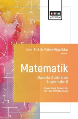 Matematik Alanında Uluslararası Araştırmalar - II - 1