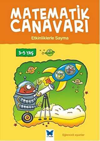 Matematik Canavarı - Etkinliklerle Sayma 3-5 Yaş - Mavi Kelebek Yayınları