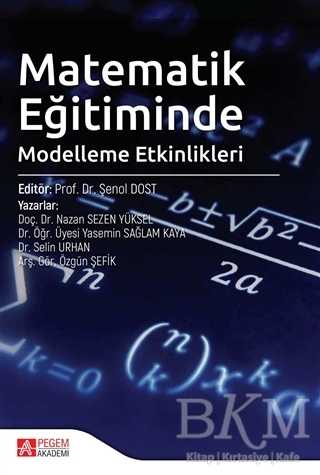 Matematik Eğitiminde Modelleme Etkinlikleri - Pegem Akademi Yayıncılık