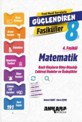 8. Sınıf Matematik Güçlendiren 4. Fasikül - Ankara Yayıncılık