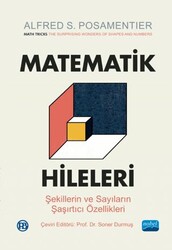 Matematik Hileleri - Şekillerin ve Sayıların Şaşırtıcı Özellikleri - Math Tricks - The Surprising Wo - Nobel Akademik Yayıncılık