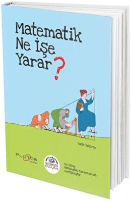 Plüton Yayınları Matematik Karavanı Matematik Ne İşe Yarar? - 1