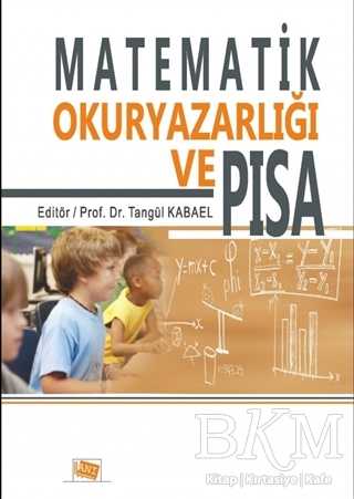 Matematik Okuryazarlığı ve PISA - Anı Yayıncılık