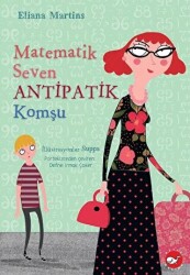 Matematik Seven Antipatik Komşu - Beyaz Balina Yayınları