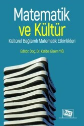 Matematik ve Kültür: Kültürel Bağlamlı Matematik Etkinlikleri - Anı Yayıncılık