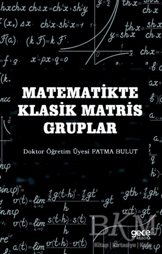 Matematikte Klasik Matris Gruplar