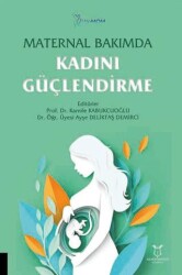 Maternal Bakımda Kadını Güçlendirme - Akademisyen Kitabevi