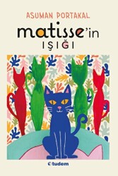 Matisse`in Işığı - Tudem Yayınları