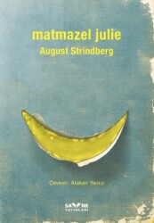 Matmazel Julie - Sahne Yayınları