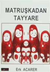 Matruşkadan Tayyare - Erko Yayıncılık