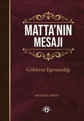 Matta’nın Mesajı - Haberci Basın Yayın