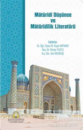 Matüridi Düşünce ve Matüridilik Literatürü - Selçuk Üniversitesi