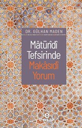 Matüridi Tefsirinde Makasıdi Yorum - Ensar Neşriyat
