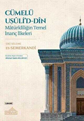 Matüridiliğin Temel İnanç İlkeleri - Endülüs Yayınları