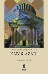 Maturidilik Düşüncesi 3 - Kabir Azabı - İnsan Yayınları