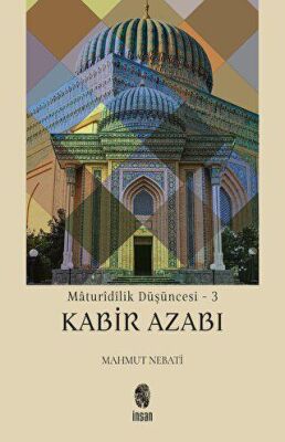 Maturidilik Düşüncesi 3 - Kabir Azabı - 1