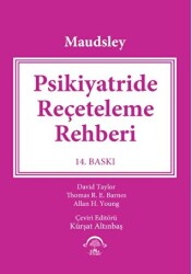 Maudsley - Psikiyatride Reçeteleme Rehberi - EMA Tıp Kitabevi