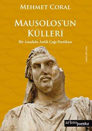Mausolos`un Külleri - Arkeoloji ve Sanat Yayınları