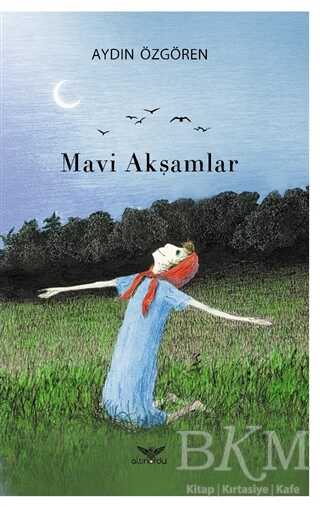 Mavi Akşamlar - Altınordu Yayınları