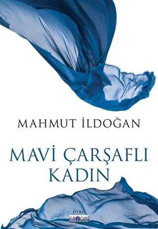 Mavi Çarşaflı Kadın - Favori Yayınları