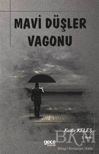 Mavi Düşler Vagonu - Gece Kitaplığı