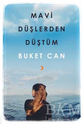 Mavi Düşlerden Düştüm - Cinius Yayınları