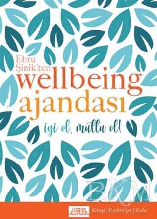 Mavi - Ebru Şinik’ten Wellbeing Ajandası - Libros Yayınları