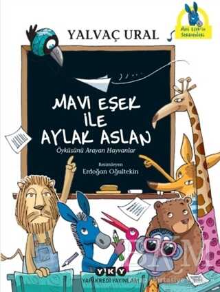Mavi Eşek ile Aylak Aslan - Yapı Kredi Yayınları