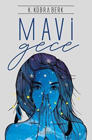 Mavi Gece - Ephesus Yayınları