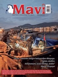 Mavi Gök Kültür Sanat Edebiyat Dergisi Sayı: 22 Kasım - Aralık 2024 - Mavi Gök Dergisi Yayınları
