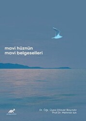 Mavi Hüznün Mavi Belgeselleri - Paradigma Akademi Yayınları