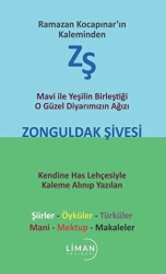 Mavi ile Yeşilin Birleştiği O Güzel Diyarımızın Ağızı Zonguldak Şivesi - Liman Yayınevi
