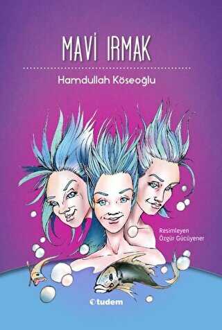 Mavi Irmak - Tudem Yayınları