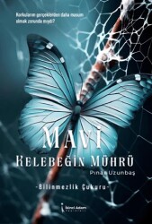 Mavi Kelebeğin Mührü - İkinci Adam Yayınları