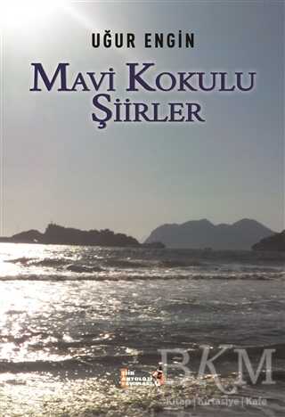 Mavi Kokulu Şiirler - Şiir Antoloji Yayınları