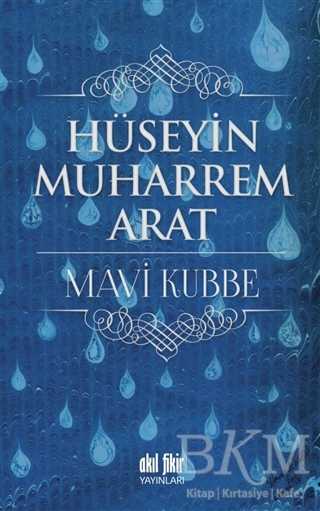Mavi Kubbe - Akıl Fikir Yayınları
