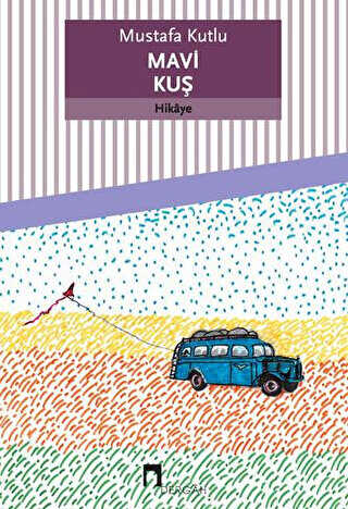 Mavi Kuş - Dergah Yayınları