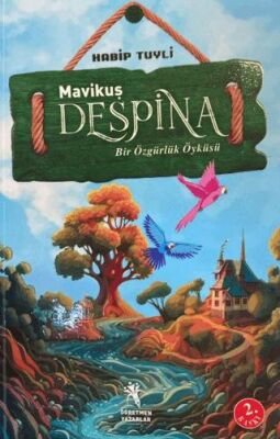 Mavi Kuş Despina - Bir Özgürlük Öyküsü - 1