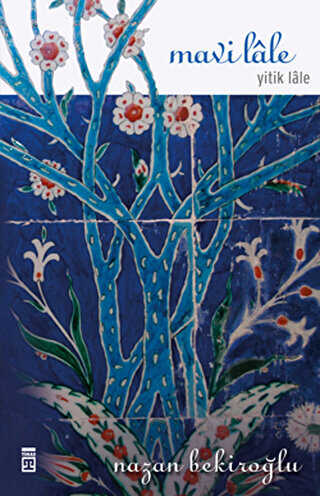 Mavi Lale - Timaş Yayınları