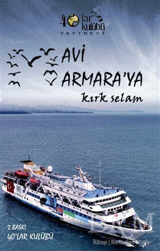 Mavi Marmara`ya Kırk Selam