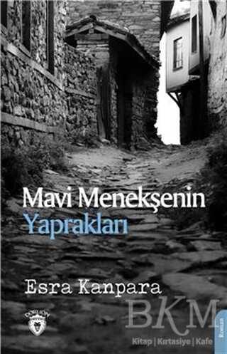 Mavi Menekşenin Yaprakları - 1
