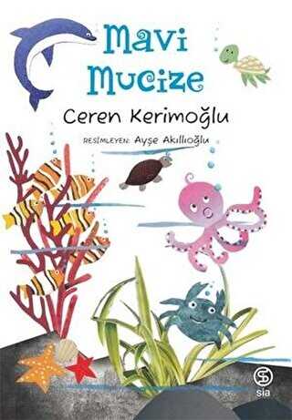 Mavi Mucize - Sia Kitap