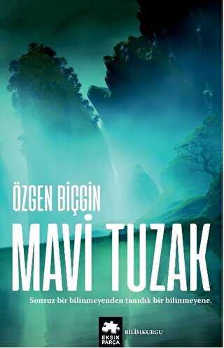 Mavi Tuzak Kayıp Rota Serisi - 2. Kitap