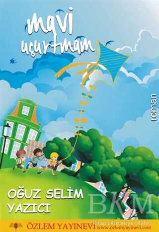 Mavi Uçurtmam - Özlem Yayınevi