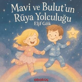 Mavi ve Bulut`un Rüya Yolculuğu - 1
