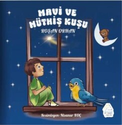Mavi ve Mu¨this¸ Kus¸u - Mahlas Çocuk Yayınları