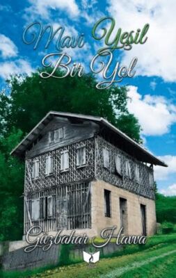 Mavi Yeşil Bir Yol - 1