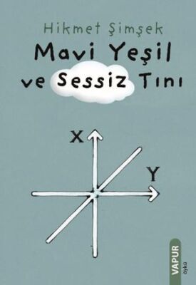 Mavi Yeşil ve Sessiz Tını - 1