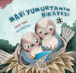 Mavi Yumurtanın Hikayesi - Parmak Çocuk Yayınları